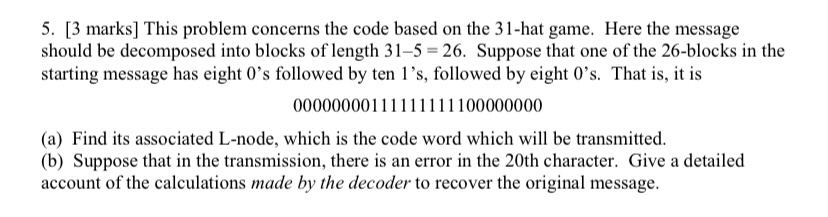 Solved 5. [3 marks] This problem concerns the code based on | Chegg.com