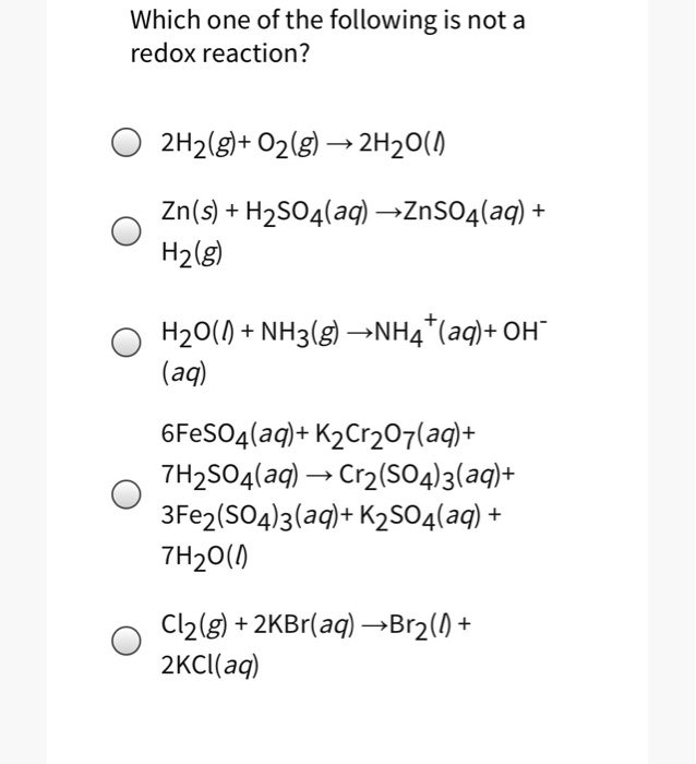 solved-which-one-of-the-following-is-not-a-redox-reaction-o-chegg