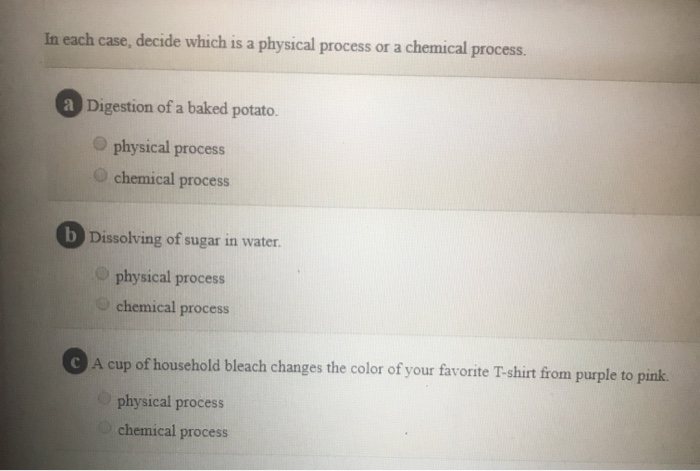 Solved In each case, decide which is a physical process or a | Chegg.com
