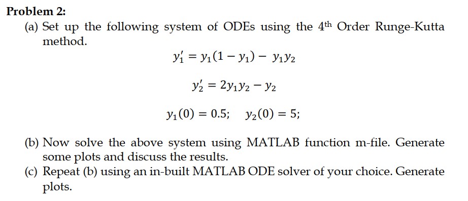 Solved Problem 2: (a) Set up the following system of ODEs | Chegg.com