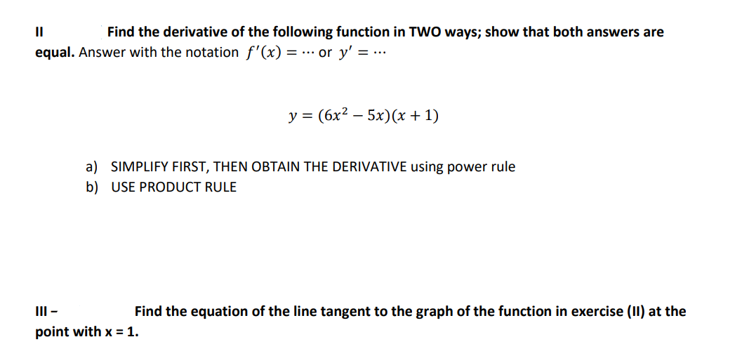 Solved II Find the derivative of the following function in | Chegg.com