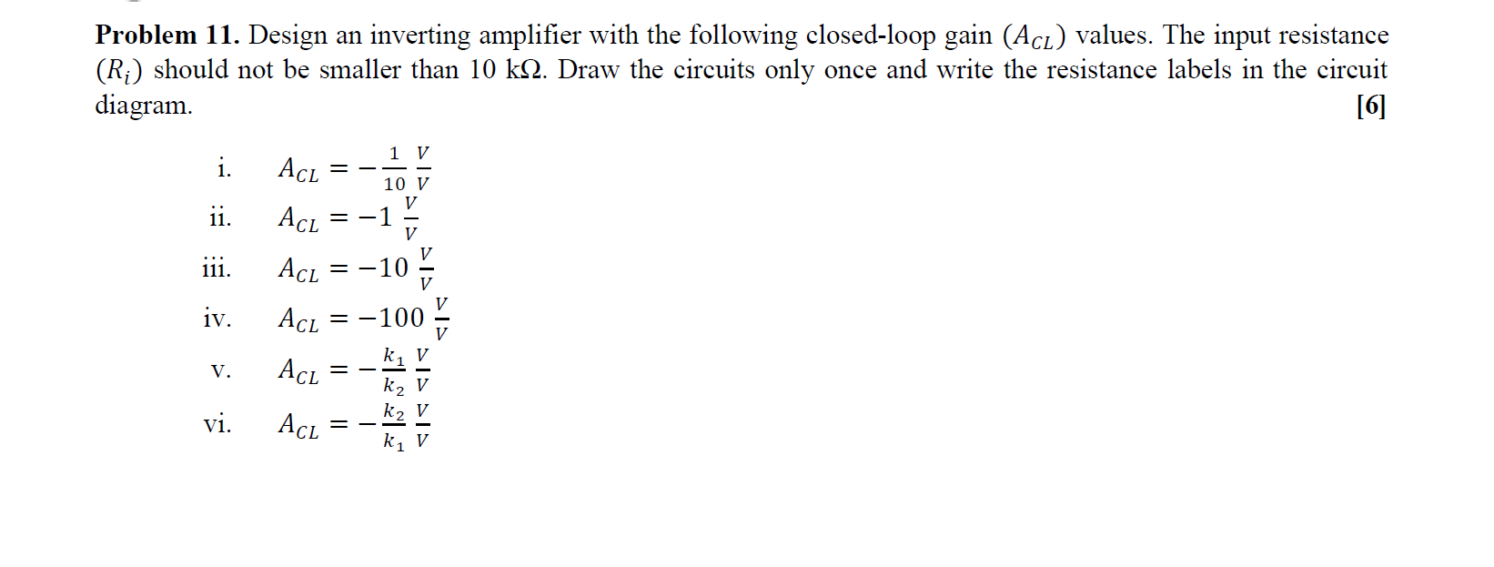 Solved Problem 11. Design an inverting amplifier with the | Chegg.com