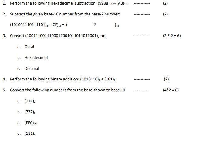 Solved 1. Perform the following Hexadecimal subtraction: | Chegg.com