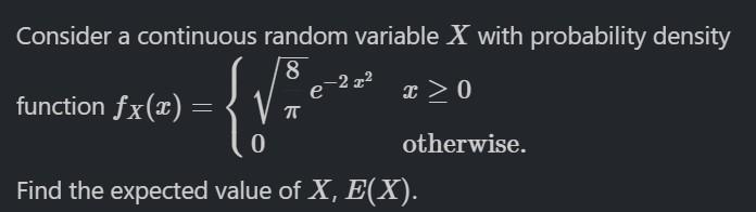 Solved e Consider a continuous random variable X with | Chegg.com