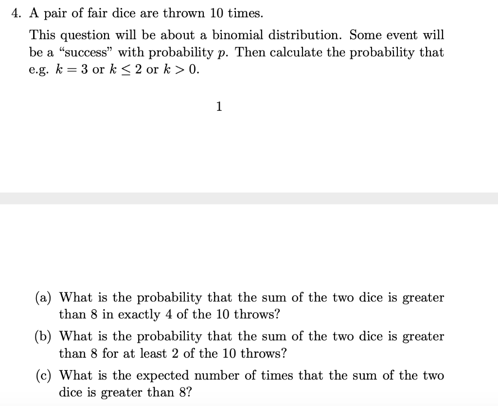 Solved 4. A Pair Of Fair Dice Are Thrown 10 Times. This | Chegg.com