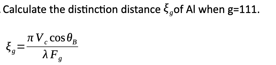 Solved Calculate the distinction distance of Al when g=111. | Chegg.com