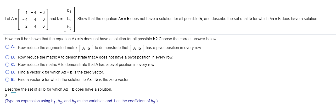 Solved Let A = 1-4 -3 -4 4 0 - 2 4 6 and b = b . Show that | Chegg.com
