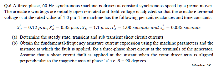 Solved Q.6 A three phase, 60 Hz synchronous machine is | Chegg.com