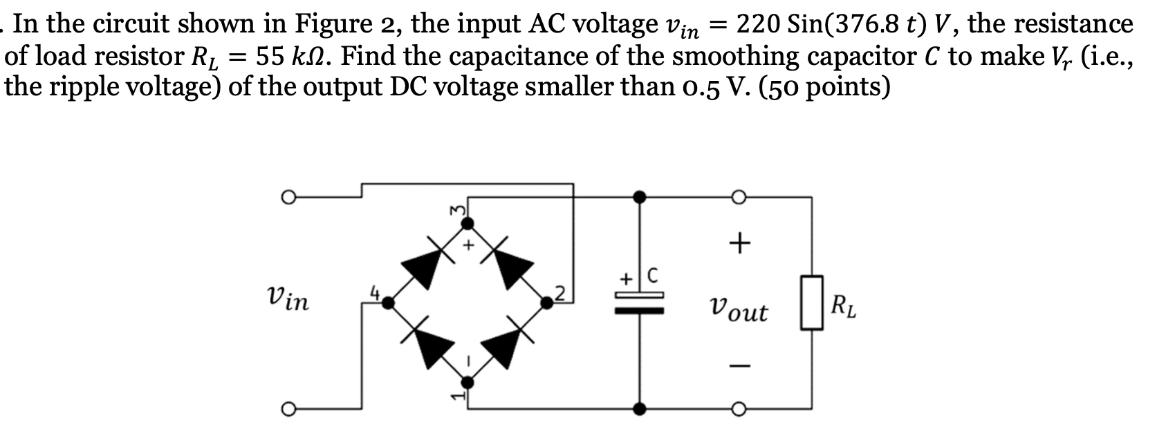 Solved - In the circuit shown in Figure 2, the input AC | Chegg.com