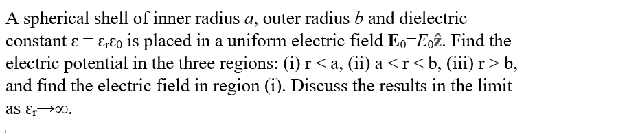 Solved A Spherical Shell Of Inner Radius A, Outer Radius B | Chegg.com