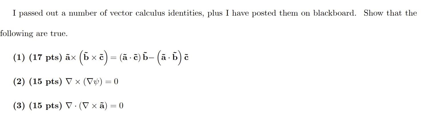Solved I passed out a number of vector calculus identities, | Chegg.com