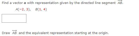 Solved Find a vector a with representation given by the | Chegg.com