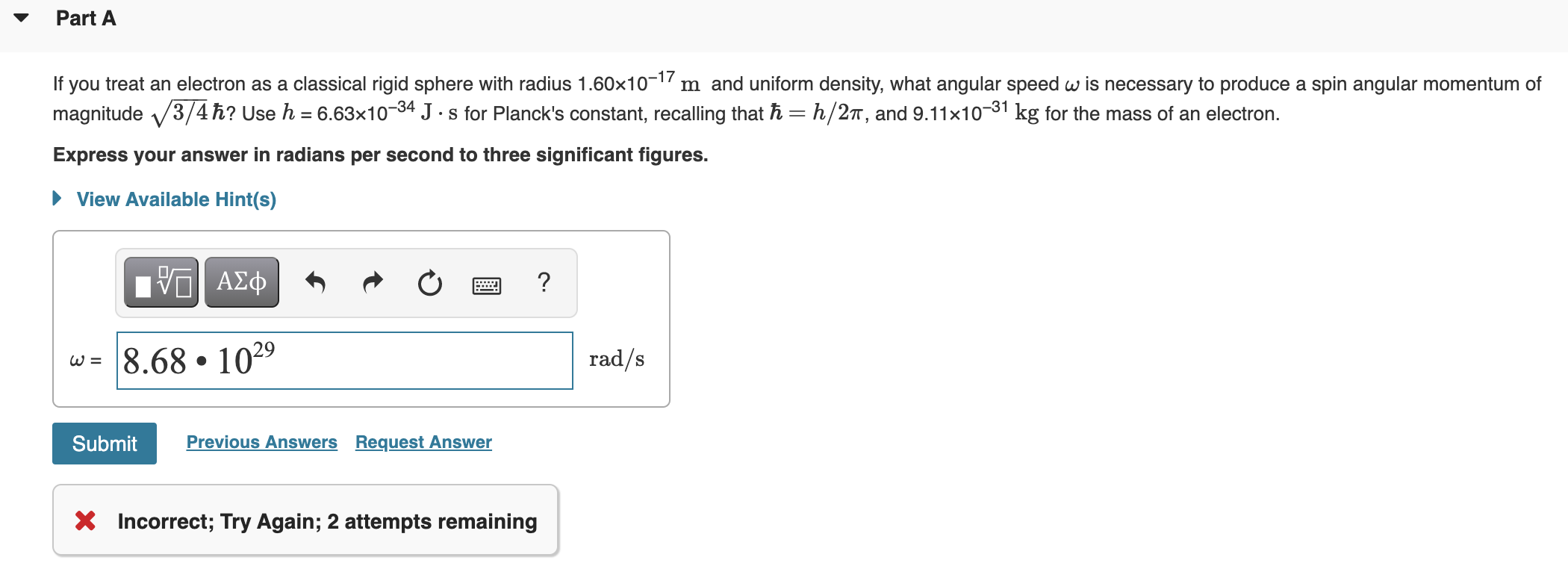 Solved Part A If you treat an electron as a classical rigid | Chegg.com
