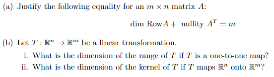 Solved a Justify the following equality for an m n matrix