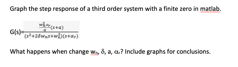Graph the step response of a third order system with | Chegg.com