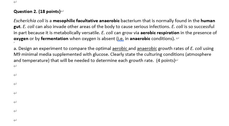 Solved Escherichia coli is a mesophilic facultative | Chegg.com