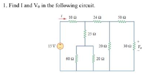 Solved 1. Find I And V0 In The Following Circuit. | Chegg.com