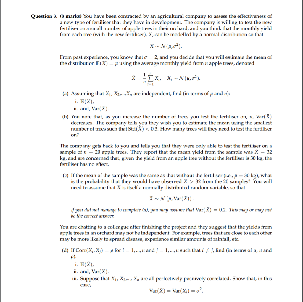 Solved Question 3 8 Marks You Have Been Contracted By Chegg Com