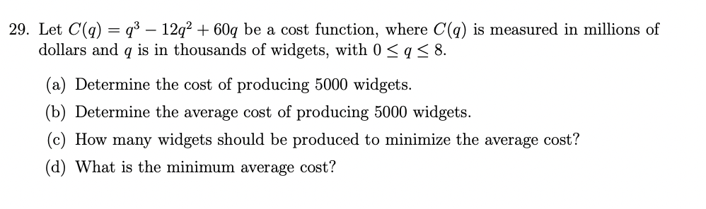 Solved 29. Let C(q)=q3−12q2+60q be a cost function, where | Chegg.com