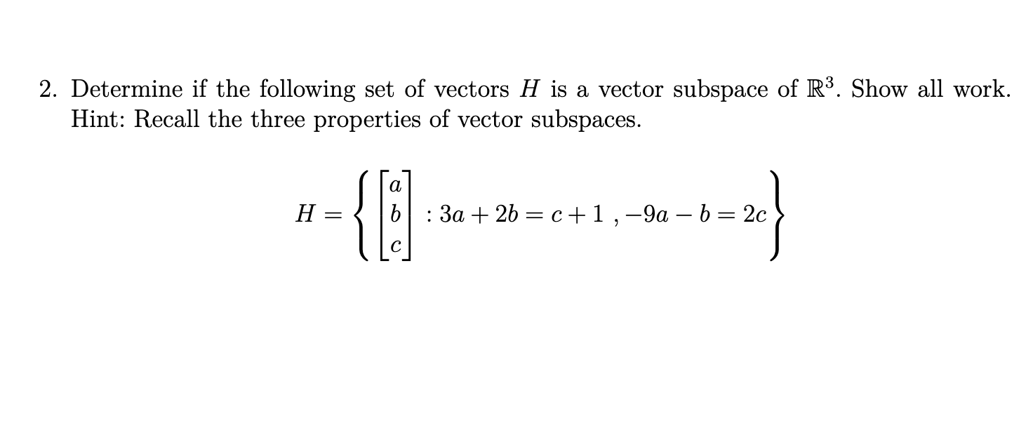 Solved 2. Determine If The Following Set Of Vectors H Is A | Chegg.com