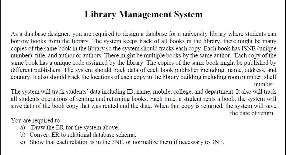 Solved Library Management System As a database designer, you | Chegg.com