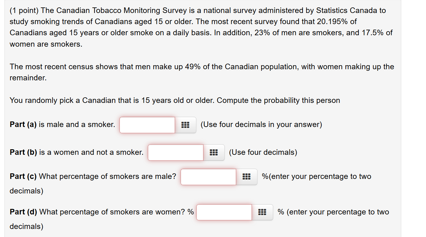Solved (1 point) The Canadian Tobacco Monitoring Survey is a