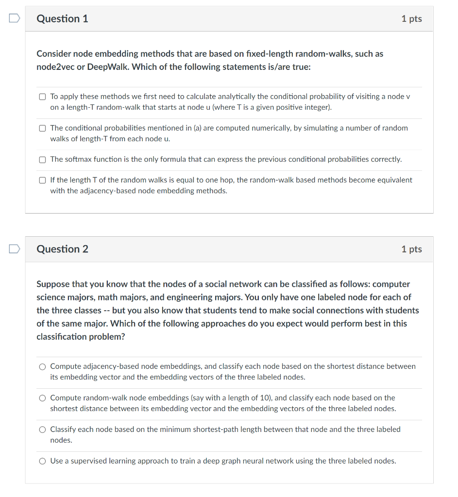 Solved u Question 1 1 pts Consider node embedding methods | Chegg.com