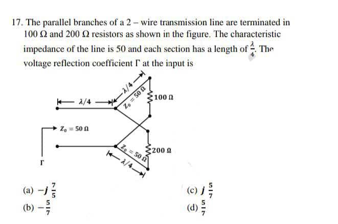 Solved 17. The parallel branches of a 2-wire transmission | Chegg.com