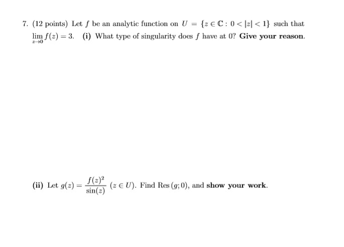 Solved 7. (12 points) Let f be an analytic function on U = | Chegg.com