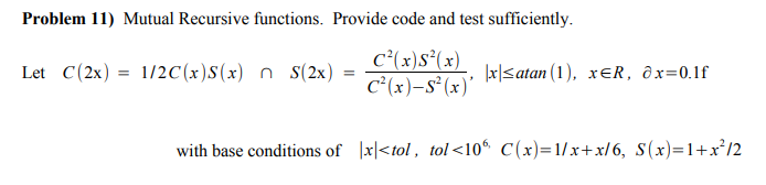 Solved Problem 11) Mutual Recursive functions. Provide code | Chegg.com
