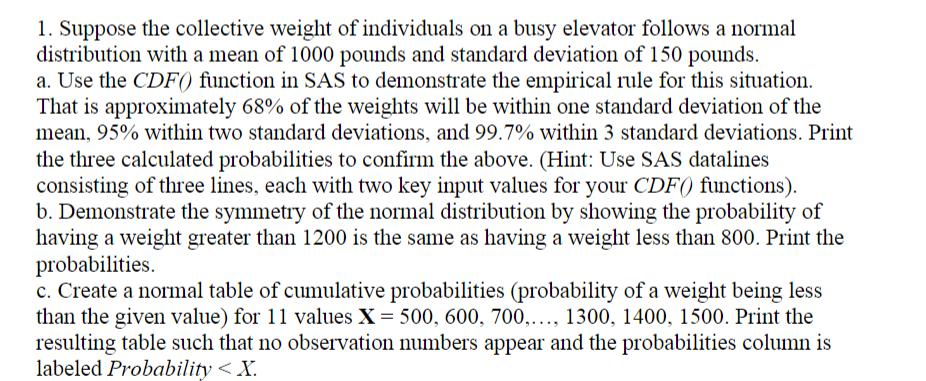 Solved How would I write this SAS Code for this problem ? | Chegg.com
