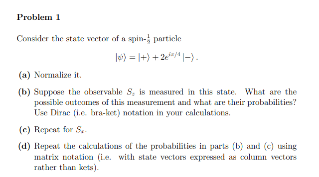 Solved Problem 1 Consider the state vector of a spin- | Chegg.com