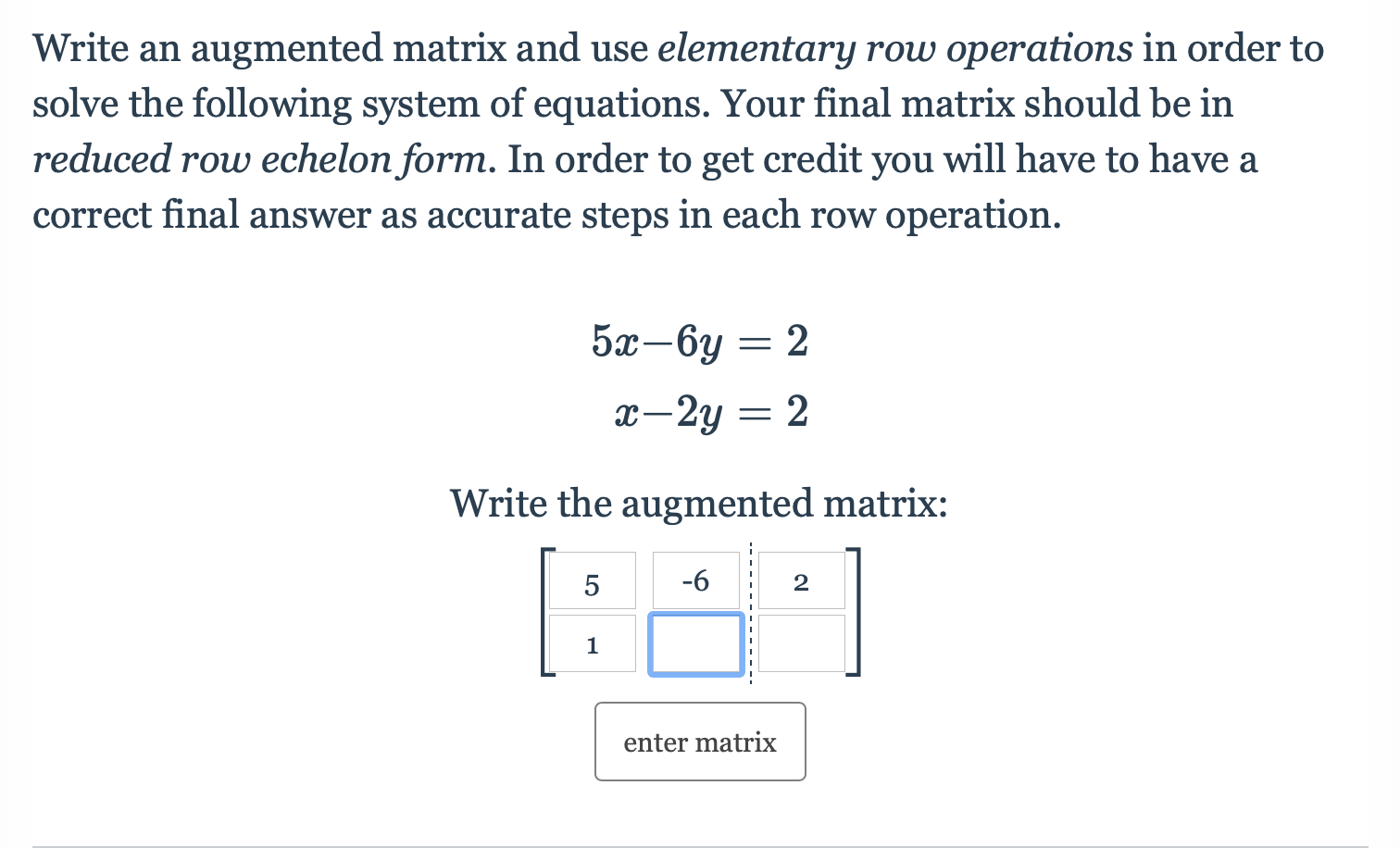 Solved Write an augmented matrix and use elementary row Chegg