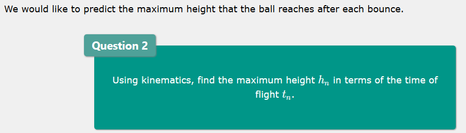 Solved We would like to predict the maximum height that the | Chegg.com