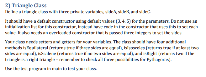 Solved 2) Triangle Class Define a triangle class with three | Chegg.com
