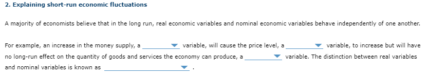 Solved A majority of economists believe that in the long | Chegg.com