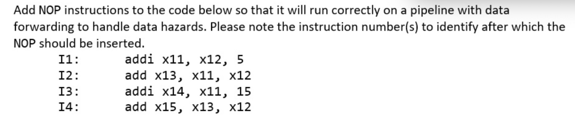 Add NOP instructions to the code below so that it | Chegg.com