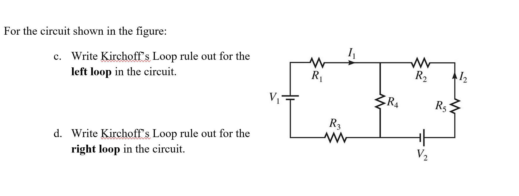 Solved For the circuit shown in the figure: 1 c. Write | Chegg.com
