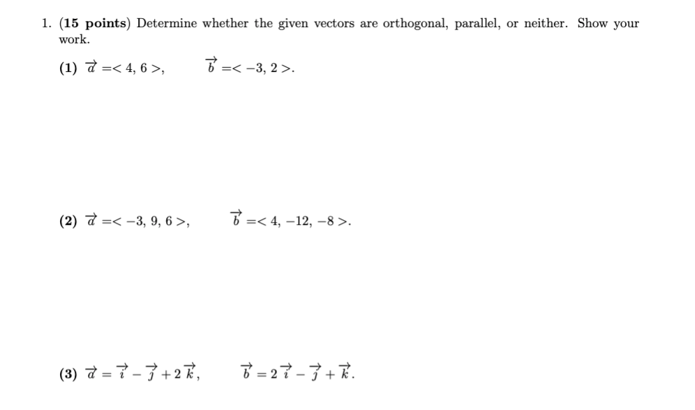 Solved 1. (15 points) Determine whether the given vectors | Chegg.com