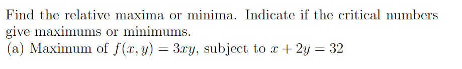 Solved Find The Relative Maxima Or Minima. Indicate If The 