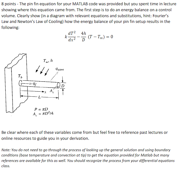 Solved 8 points - The pin fin equation for your MATLAB code | Chegg.com