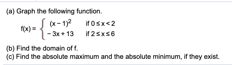 Solved (a) Graph the following function. (x-1)2 if 0 | Chegg.com