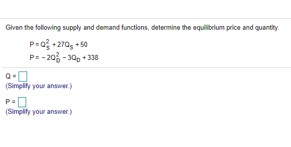 Solved Given the following supply and demand functions, | Chegg.com