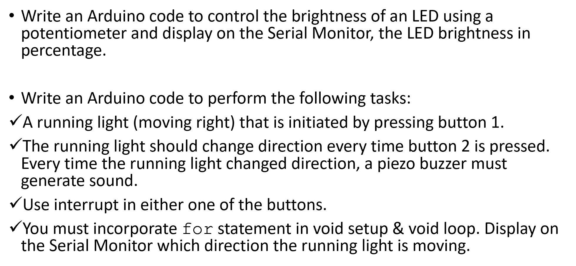 Solved Write an Arduino code to control the brightness of an | Chegg.com