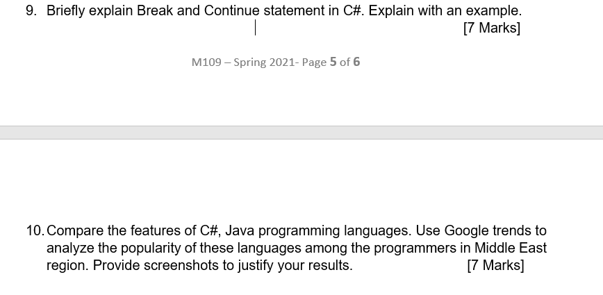 Solved 9. Briefly explain Break and Continue statement in | Chegg.com