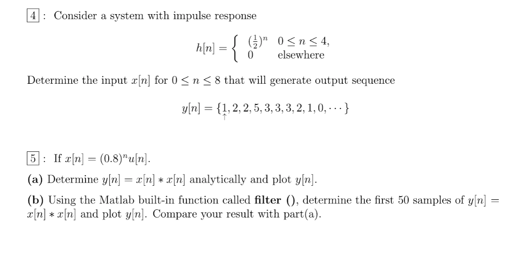 Solved : Consider a system with impulse response hn 0 | Chegg.com