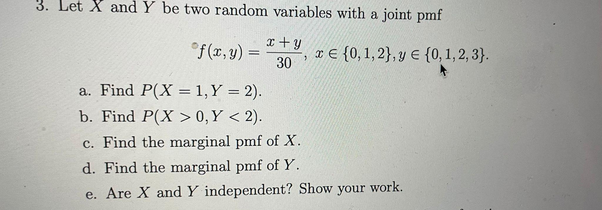 Solved 3. Let X and Y be two random variables with a joint | Chegg.com