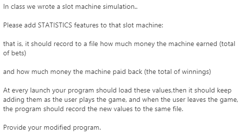 Solved Following is the slot machine simulation we wrote in | Chegg.com