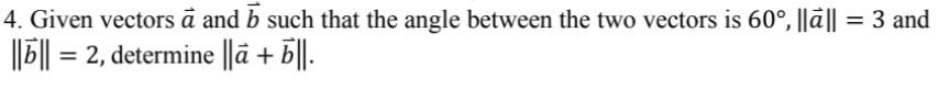 Solved = 4. Given Vectors ā And B Such That The Angle | Chegg.com