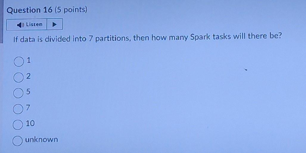 Solved If data is divided into 7 partitions, then how many | Chegg.com